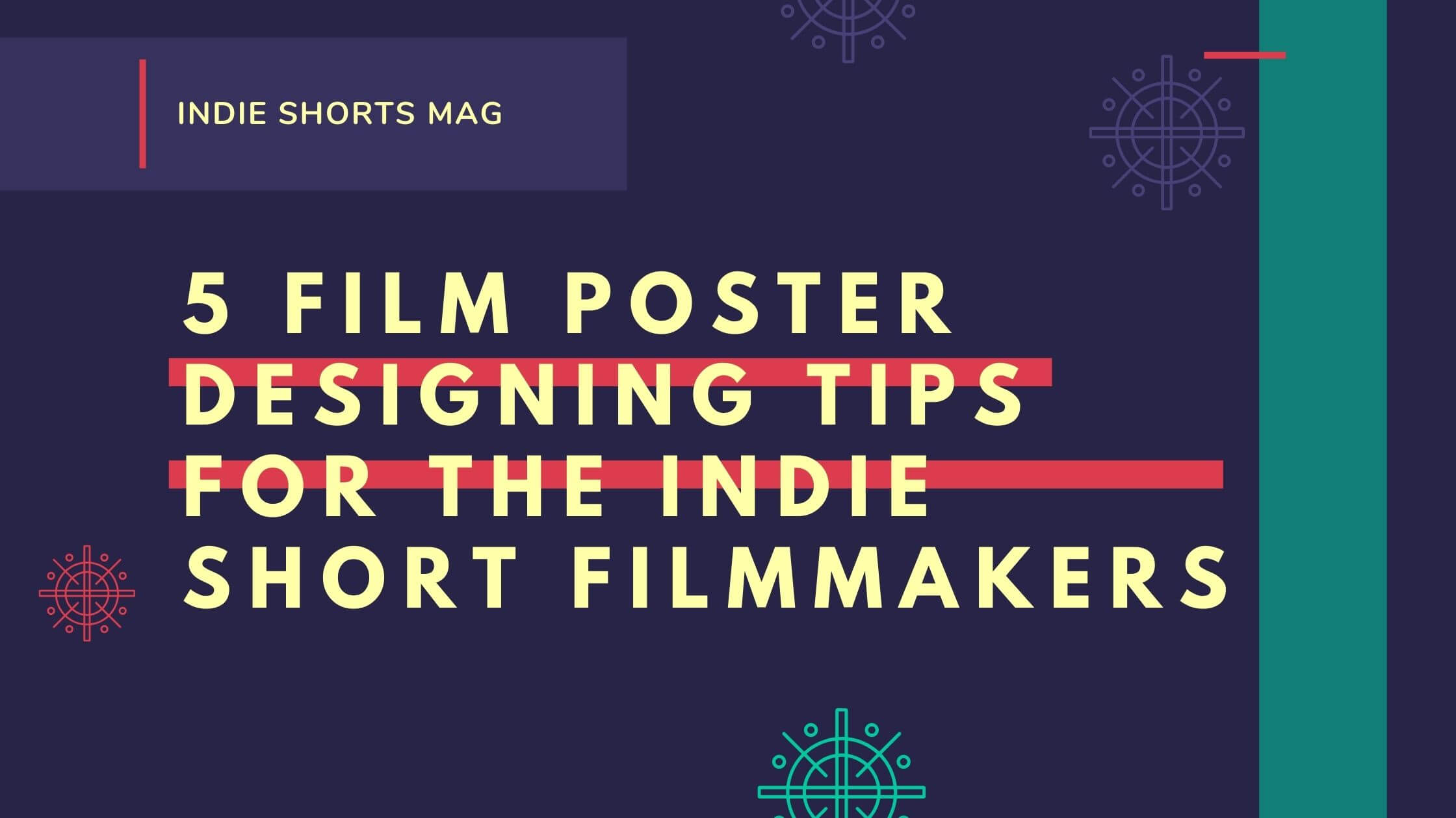 5 Film Poster Designing Tips For The Indie Short Filmmakers