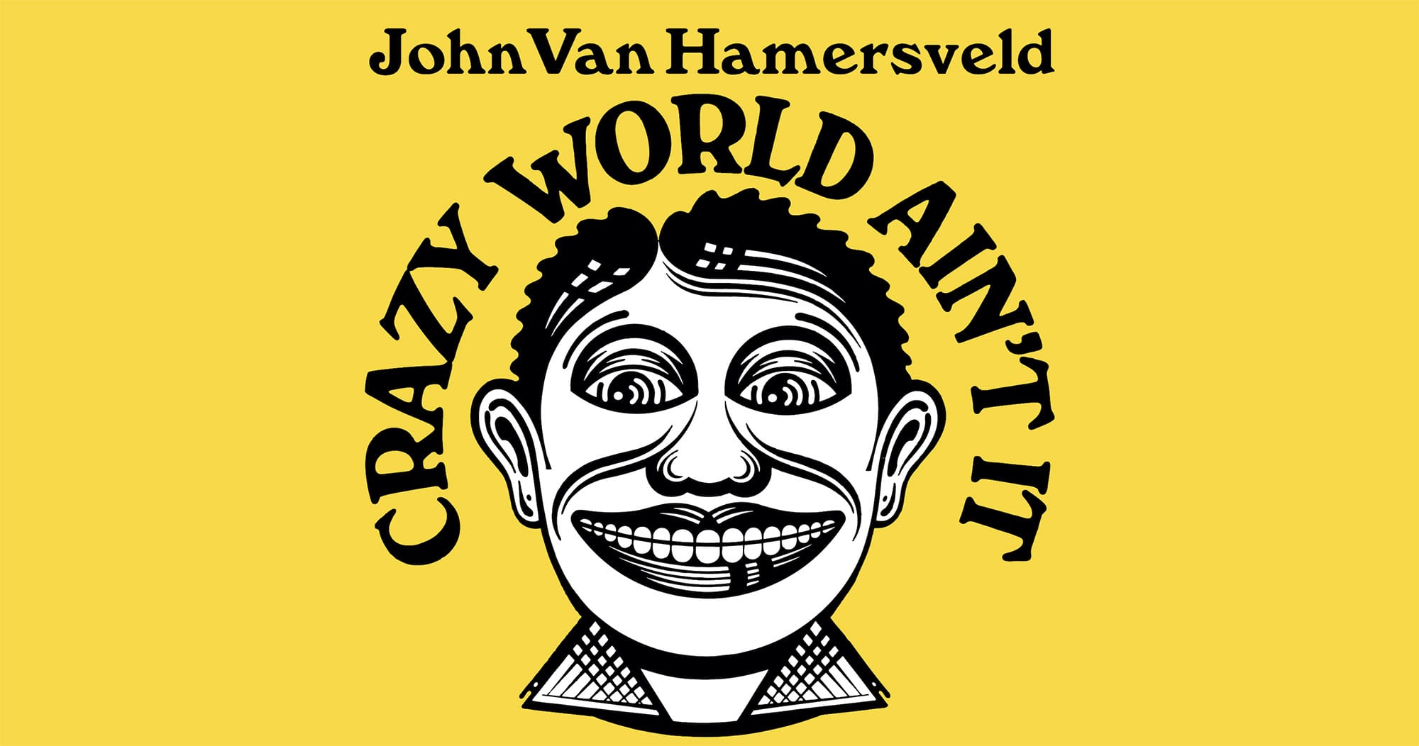 John Van Hamersveld &#8211; Crazy World Ain&#8217;t It