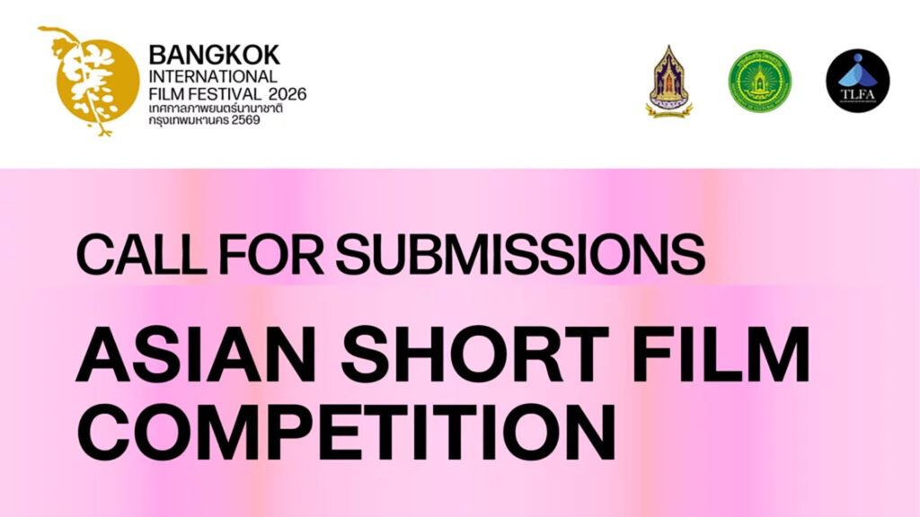 Bangkok International Film Festival Opens 2026 Asian Short Film Competition - Indie Shorts Mag